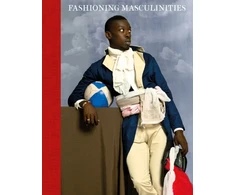 KNYGA Claire Wilcox Fashioning Masculinities