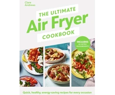 KNYGA Clare Andrews Ultimate Air Fryer Cookbook