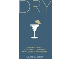KNYGA Clare Liardet Dry, Non-Alcoholic Cocktails, Cordials and Clever Concoctions