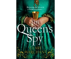 KNYGA Clare Marchant Queen’s Spy