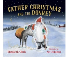 KNYGA Clark Elizabeth Father Christmas and the Donkey