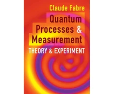 KNYGA Claude Fabre Quantum Processes and Measurement