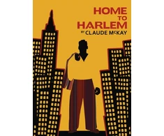 KNYGA Claude Mckay Home to Harlem