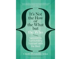 KNYGA Claudio Fernandez Araoz It's Not the How or the What but the Who