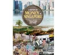 KNYGA Clement Liew History of Money in Singapore