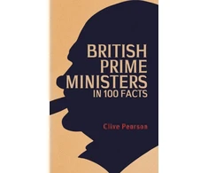 KNYGA Clive Pearson British Prime Ministers in 100 Facts