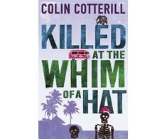 KNYGA Colin Cotterill Killed at the Whim of a Hat