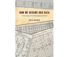 KNYGA Colin Koopman How We Became Our Data