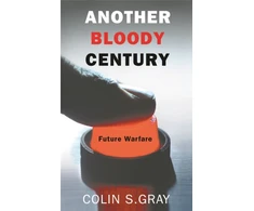 KNYGA Colin S Gray Another Bloody Century