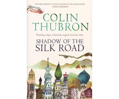 KNYGA Colin Thubron Shadow of the Silk Road