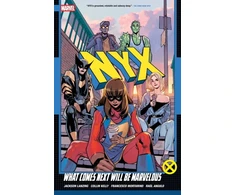 KNYGA Collin Kelly NYX Vol. 1: What Comes Next Will Be Marvelous