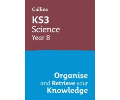 KNYGA Collins Collins Ks3 KS3 Science Year 8: Organise and retrieve your knowledge