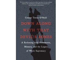 KNYGA Connor Towne Oneill Down Along with That Devil's Bones