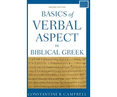 KNYGA Constantine R Campbell Basics of Verbal Aspect in Biblical Greek