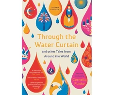 KNYGA Cornelia Funke Through the Vanduo Curtain and other Tales from Around the World
