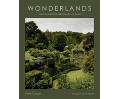 KNYGA Coulson Clare Wonderlands, British Garden Designers at Home