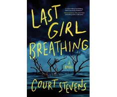 KNYGA Court Stevens Last Girl Breathing