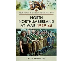 KNYGA Craig Armstrong North Northumberland at War 1939 - 1945
