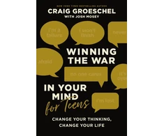 KNYGA Craig Groeschel Winning the War in Your Mind for Teens
