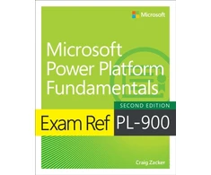 KNYGA Craig Zacker Exam Ref PL-900 Microsoft Power Platform Fundamentals