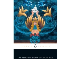 KNYGA Cristina Bacchilega Penguin Book of Mermaids