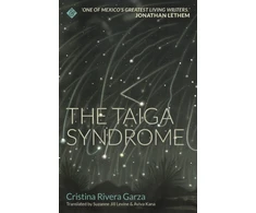 KNYGA Cristina Rivera Garza Taiga Syndrome