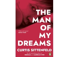 KNYGA Curtis Sittenfeld Man of My Dreams
