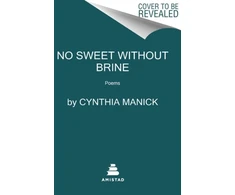 KNYGA Cynthia Manick No Sweet Without Brine