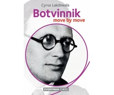 KNYGA Cyrus Lakdawala Botvinnik: Move by Move