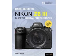 KNYGA D Busch Busch David Busch's Nikon Z6 III Guide to Digital Photography