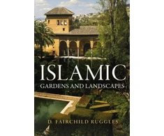 KNYGA D Fairchild Ruggles Islamic Gardens and Landscapes