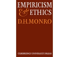 KNYGA D H Monro Empiricism and Ethics