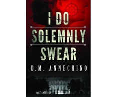 KNYGA D M Annechino I Do Solemnly Swear