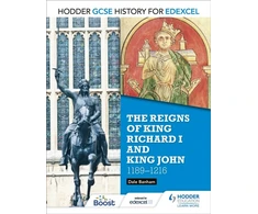 KNYGA Dale Banham Hodder GCSE History for Edexcel: The reigns of King Richard I and King John, 1189-1216