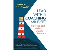 KNYGA Damian Goldvarg Lead with a Coaching Mindset, How the Best Leaders Unlock Potential