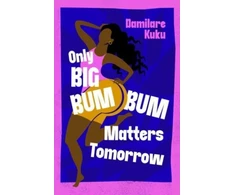 KNYGA Damilare Kuku Only Big Bumbum Matters Tomorrow