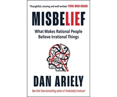 KNYGA Dan Ariely Misbelief, What Makes Rational People Believe Irrational Things