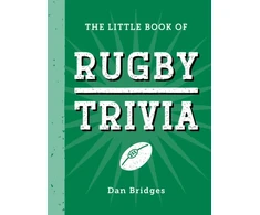 KNYGA Dan Bridges Little Book of Rugby Trivia, Facts, Stats, Stories and Trivia for the Ultimate Rugby Fan