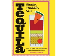 KNYGA Dan Jones Undifferentiated Tequila: Shake, Muddle, Stir
