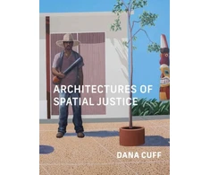 KNYGA Dana Cuff Architectures of Spatial Justice