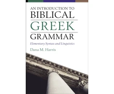 KNYGA Dana M Harris Introduction to Biblical Greek Grammar