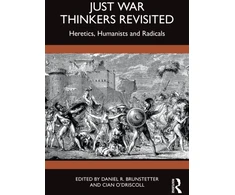 KNYGA Daniel Brunstetter Just War Thinkers Revisited