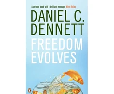 KNYGA Daniel C Dennett Freedom Evolves