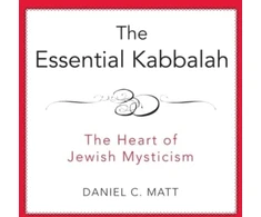 KNYGA Daniel C Matt Essential Kabbalah