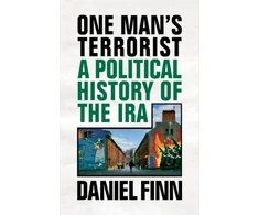KNYGA Daniel Finn One Man's Terrorist