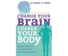 KNYGA Daniel G Amen Change Your Brain, Change Your Body