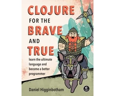 KNYGA Daniel Higginbotham Clojure for the Brave and True