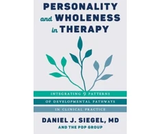 KNYGA Daniel J Siegel Personality and Wholeness in Therapy