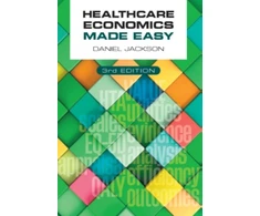 KNYGA Daniel Jackson Healthcare Economics Made Easy, third edition