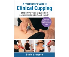 KNYGA Daniel Lawrence Practitioner's Guide to Clinical Cupping
